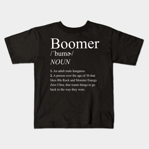 Boomer Definition - Baby Boomer meme - baby boomers - Gen Z Kids T-Shirt by isstgeschichte